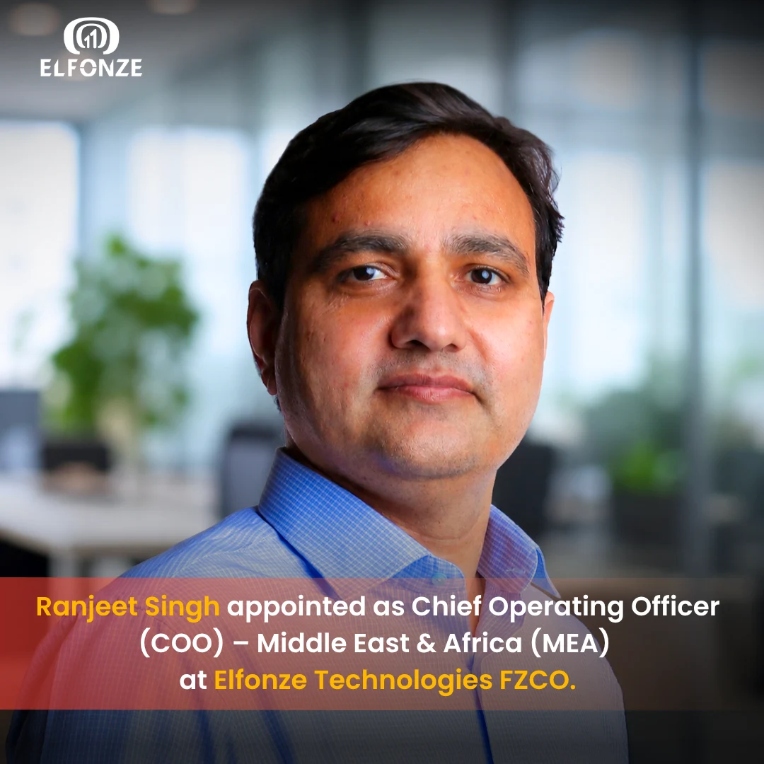 Learn about Ranjeet Singh joining Elfonze Technologies as COO - MEA, bringing extensive expertise in ERP, digital transformation, and global IT leadership.